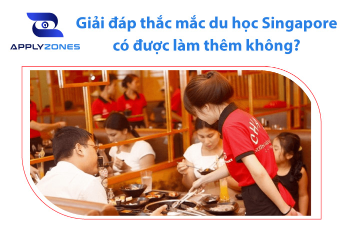 Du học Singapore có được làm thêm không?